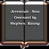 Jeremiah - New Covenant