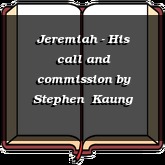 Jeremiah - His call and commission