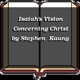Isaiah's Vision Concerning Christ