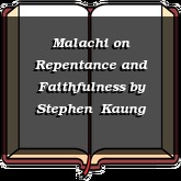 Malachi on Repentance and Faithfulness