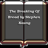 The Breaking Of Bread