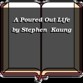A Poured Out Life
