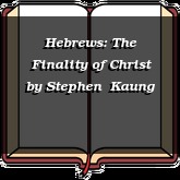 Hebrews: The Finality of Christ