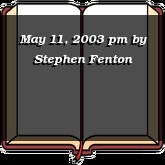 May 11, 2003 pm