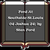 Ford At Southside-St.Louis 04 Joshua 24;
