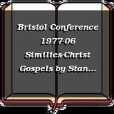Bristol Conference 1977-06 Similies-Christ Gospels
