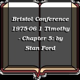 Bristol Conference 1975-06 1 Timothy - Chapter 5: