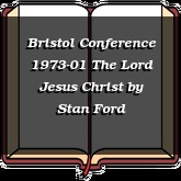 Bristol Conference 1973-01 The Lord Jesus Christ