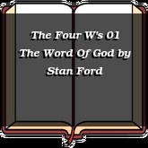 The Four W's 01 The Word Of God