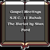 Gospel Meetings S.H.C.- 11 Rahab The Harlot