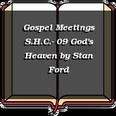 Gospel Meetings S.H.C.- 09 God's Heaven