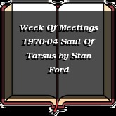 Week Of Meetings 1970-04 Saul Of Tarsus