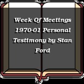 Week Of Meetings 1970-01 Personal Testimony