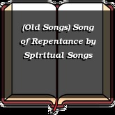 (Old Songs) Song of Repentance