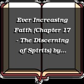 Ever Increasing Faith (Chapter 17 - The Discerning of Spirits)
