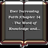 Ever Increasing Faith (Chapter 14 - The Word of Knowledge and Faith)