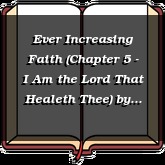 Ever Increasing Faith (Chapter 5 - I Am the Lord That Healeth Thee)