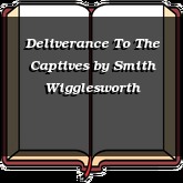 Deliverance To The Captives