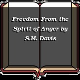 Freedom From the Spirit of Anger