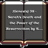 (Genesis) 38 - Sarah's Death and the Power of the Resurrection