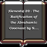 (Genesis) 29 - The Ratification of the Abrahamic Covenant