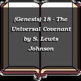 (Genesis) 18 - The Universal Covenant