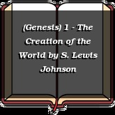 (Genesis) 1 - The Creation of the World