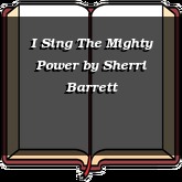 I Sing The Mighty Power