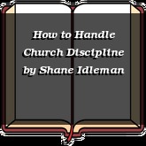 How to Handle Church Discipline
