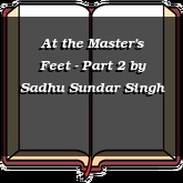 At the Master's Feet - Part 2