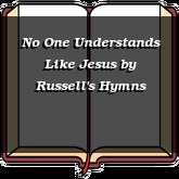 No One Understands Like Jesus