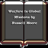 Warfare is Global Missions