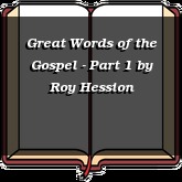 Great Words of the Gospel - Part 1