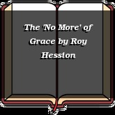 The 'No More' of Grace