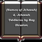 (Names of Jehovah) 4. Jehovah Tsidkenu