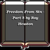 Freedom From Sin - Part 5