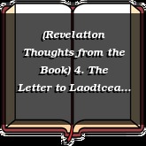 (Revelation Thoughts from the Book) 4. The Letter to Laodicea
