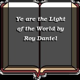 Ye are the Light of the World