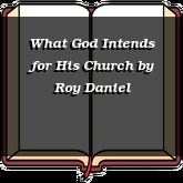 What God Intends for His Church