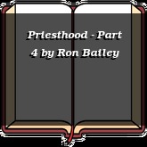 Priesthood - Part 4