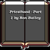 Priesthood - Part 1