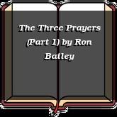 The Three Prayers (Part 1)