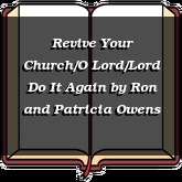 Revive Your Church/O Lord/Lord Do It Again