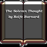 The Solemn Thought