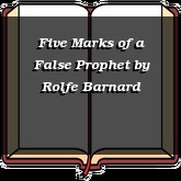 Five Marks of a False Prophet