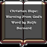 Christian Hope: Warning From God's Word