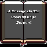 A Message On The Cross