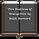 This Business of Evangelism