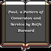 Paul, a Pattern of Conversion and Service
