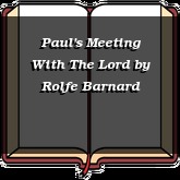 Paul's Meeting With The Lord